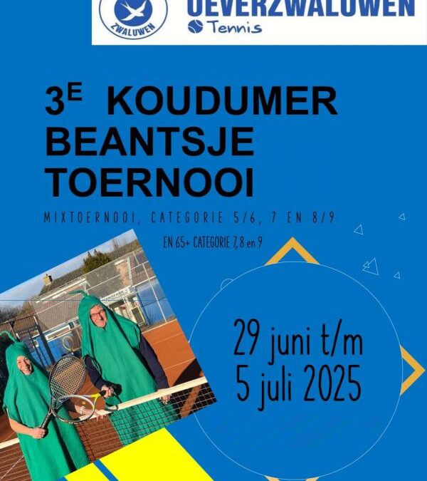 3e Koudumer Beantsje Toernooi 29 juni-5 juli 2025